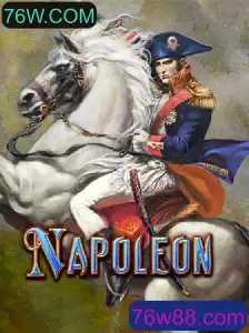 Descubra o Empolgante Jogo Napoleon: Estratégia e Aventura em 76W.COM